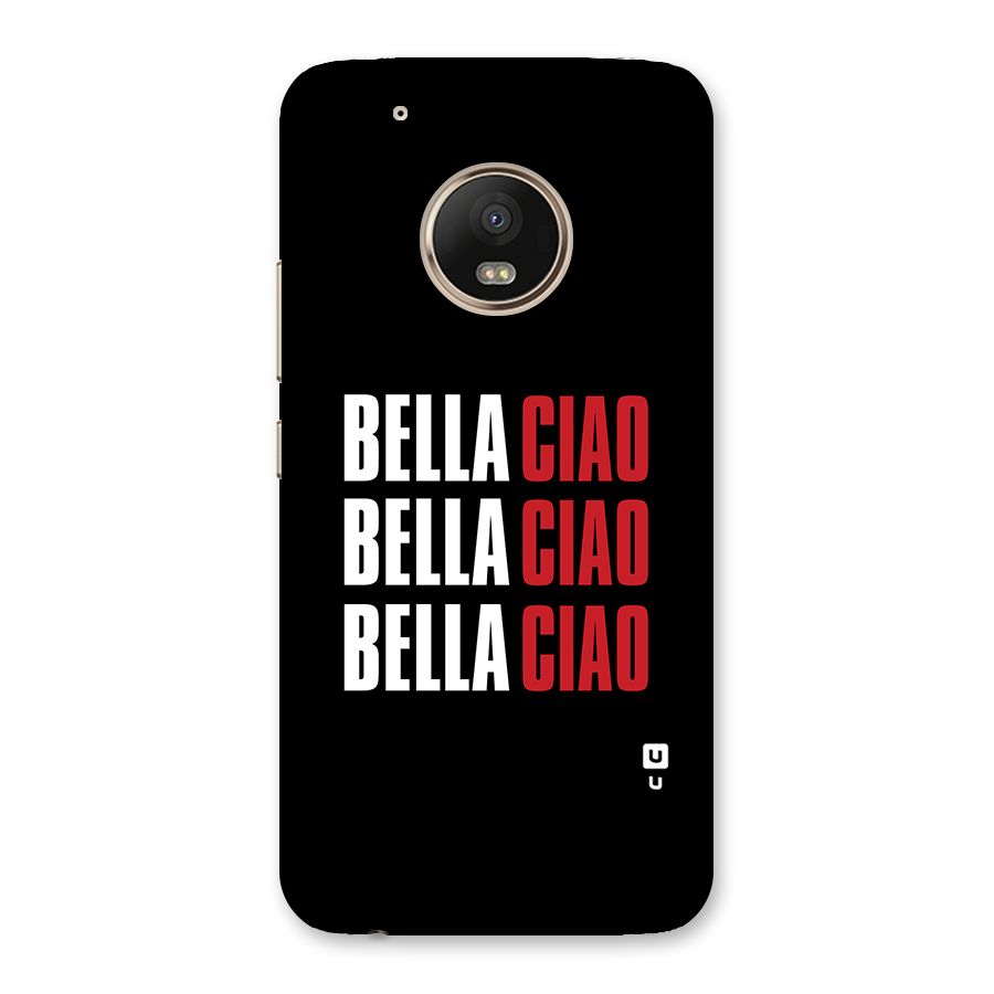 Bella Ciao Bella Ciao Bella Ciao Back Case for Moto G5 Plus