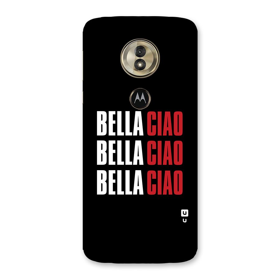 Bella Ciao Bella Ciao Bella Ciao Back Case for Moto G6 Play