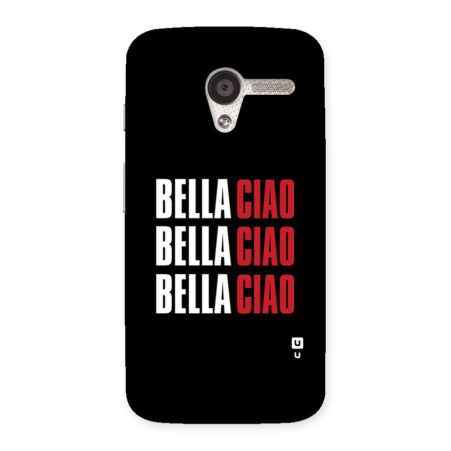 Bella Ciao Bella Ciao Bella Ciao Back Case for Moto X