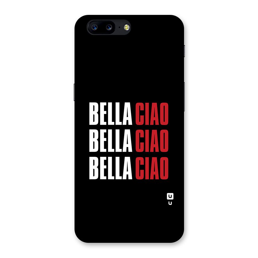 Bella Ciao Bella Ciao Bella Ciao Back Case for OnePlus 5
