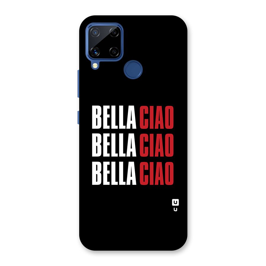 Bella Ciao Bella Ciao Bella Ciao Back Case for Realme C15