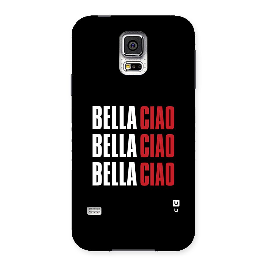 Bella Ciao Bella Ciao Bella Ciao Back Case for Samsung Galaxy S5