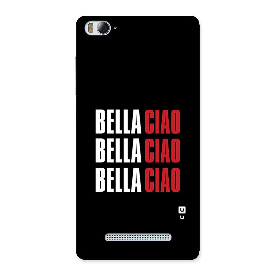Bella Ciao Bella Ciao Bella Ciao Back Case for Xiaomi Mi4i