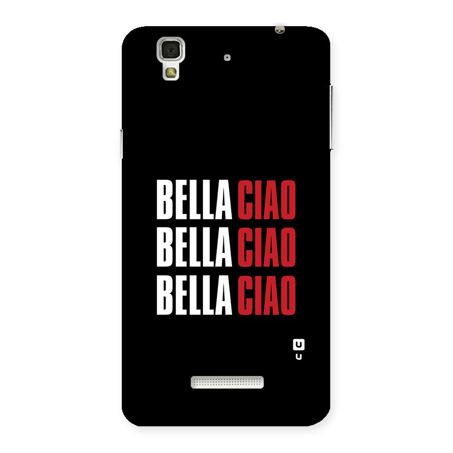 Bella Ciao Bella Ciao Bella Ciao Back Case for YU Yureka Plus