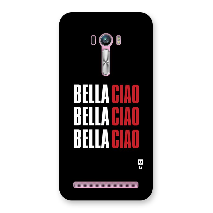 Bella Ciao Bella Ciao Bella Ciao Back Case for Zenfone Selfie
