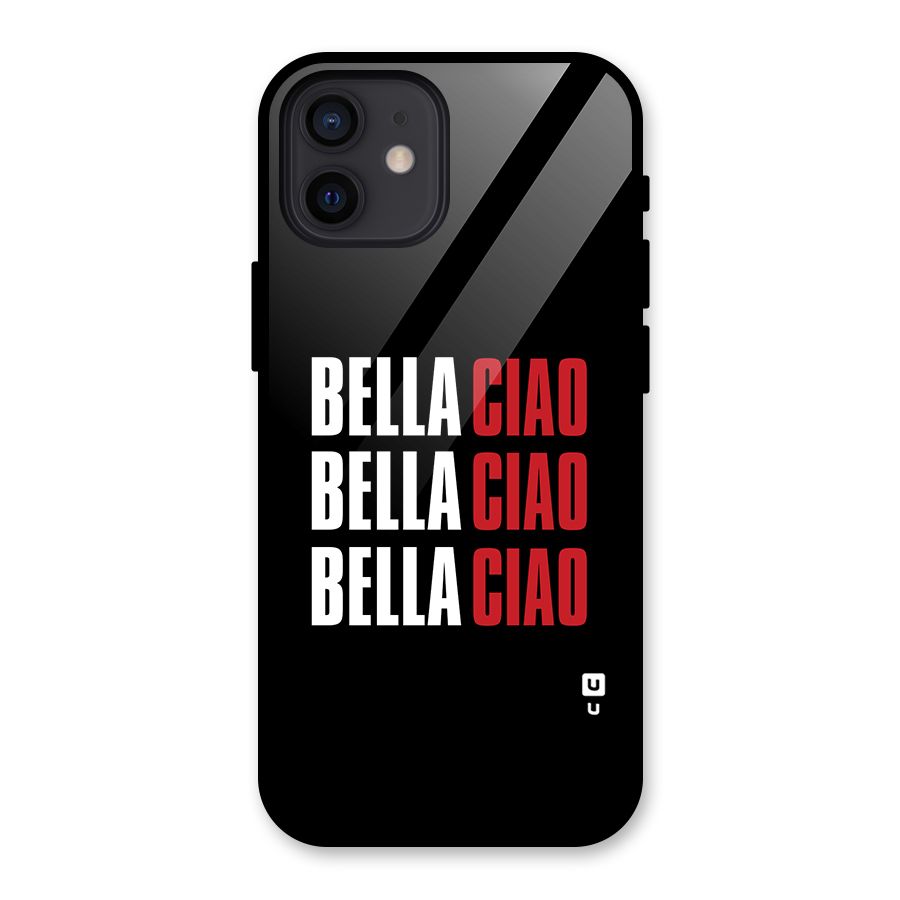 Bella Ciao Bella Ciao Bella Ciao Glass Back Case for iPhone 12