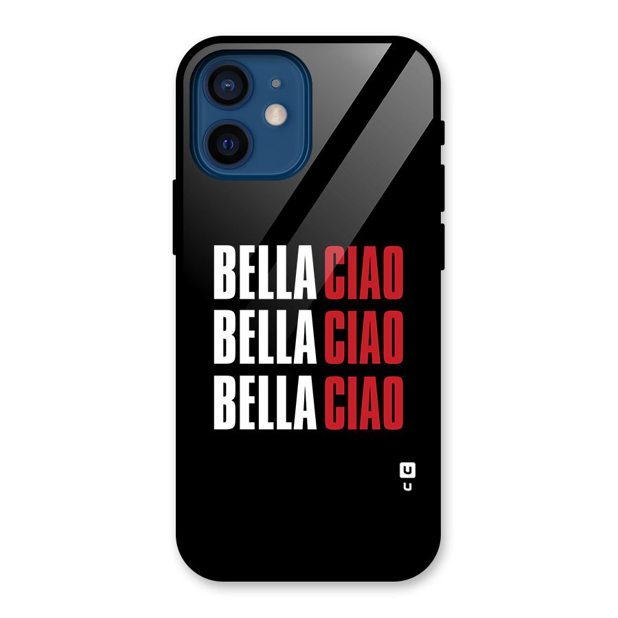Bella Ciao Bella Ciao Bella Ciao Glass Back Case for iPhone 12 Mini