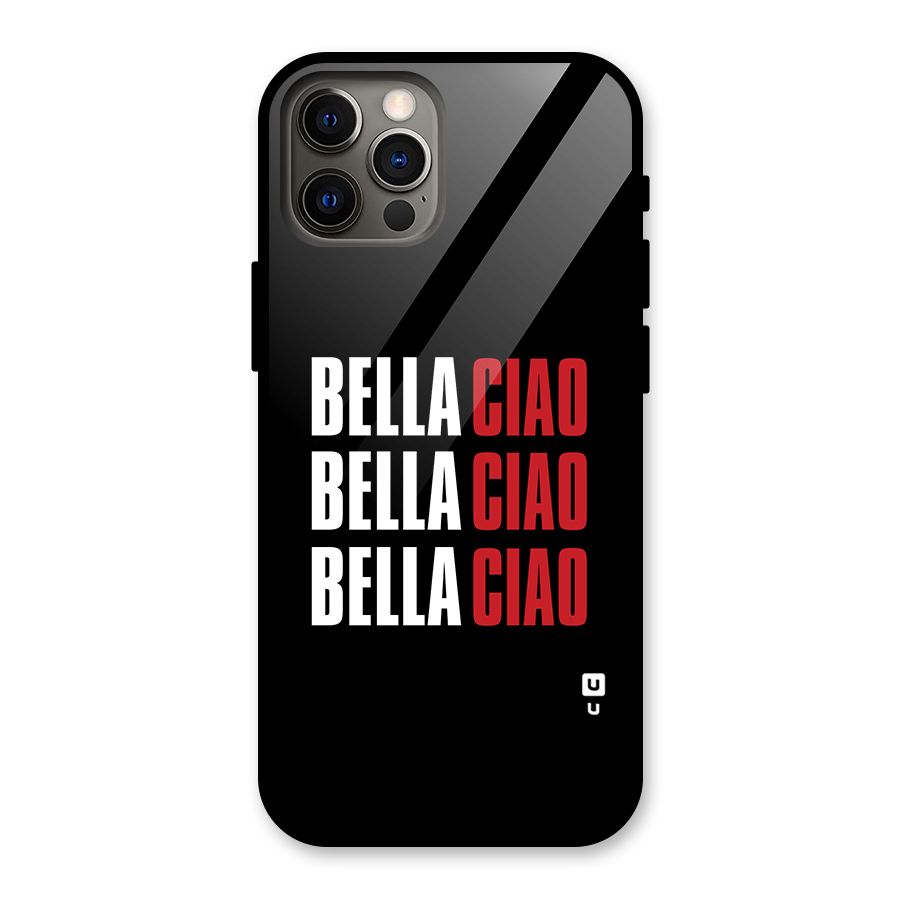 Bella Ciao Bella Ciao Bella Ciao Glass Back Case for iPhone 12 Pro
