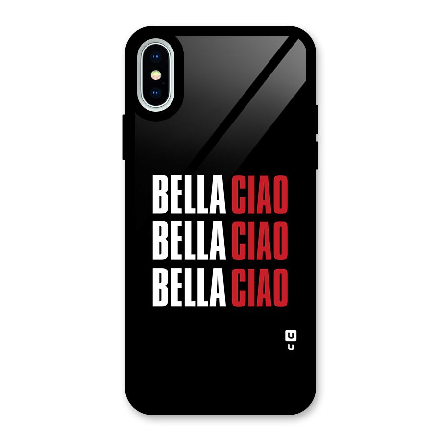 Bella Ciao Bella Ciao Bella Ciao Glass Back Case for iPhone X