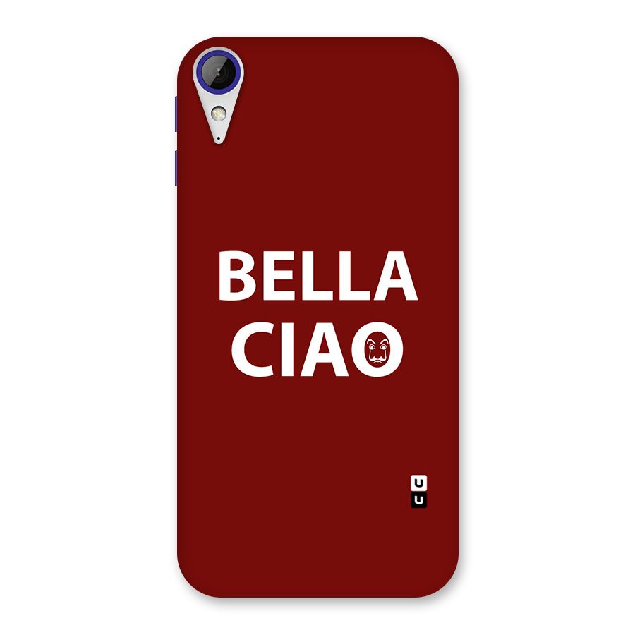 Bella Ciao Typography Art Back Case for Desire 830