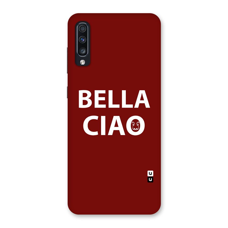 Bella Ciao Typography Art Back Case for Galaxy A70