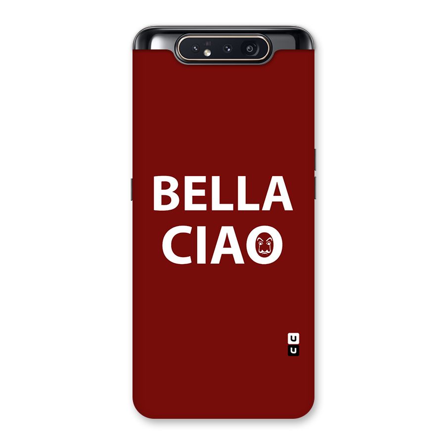 Bella Ciao Typography Art Back Case for Galaxy A80