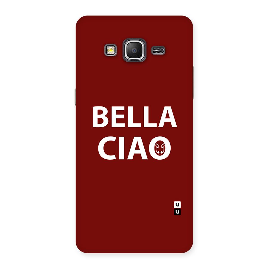 Bella Ciao Typography Art Back Case for Galaxy Grand Prime