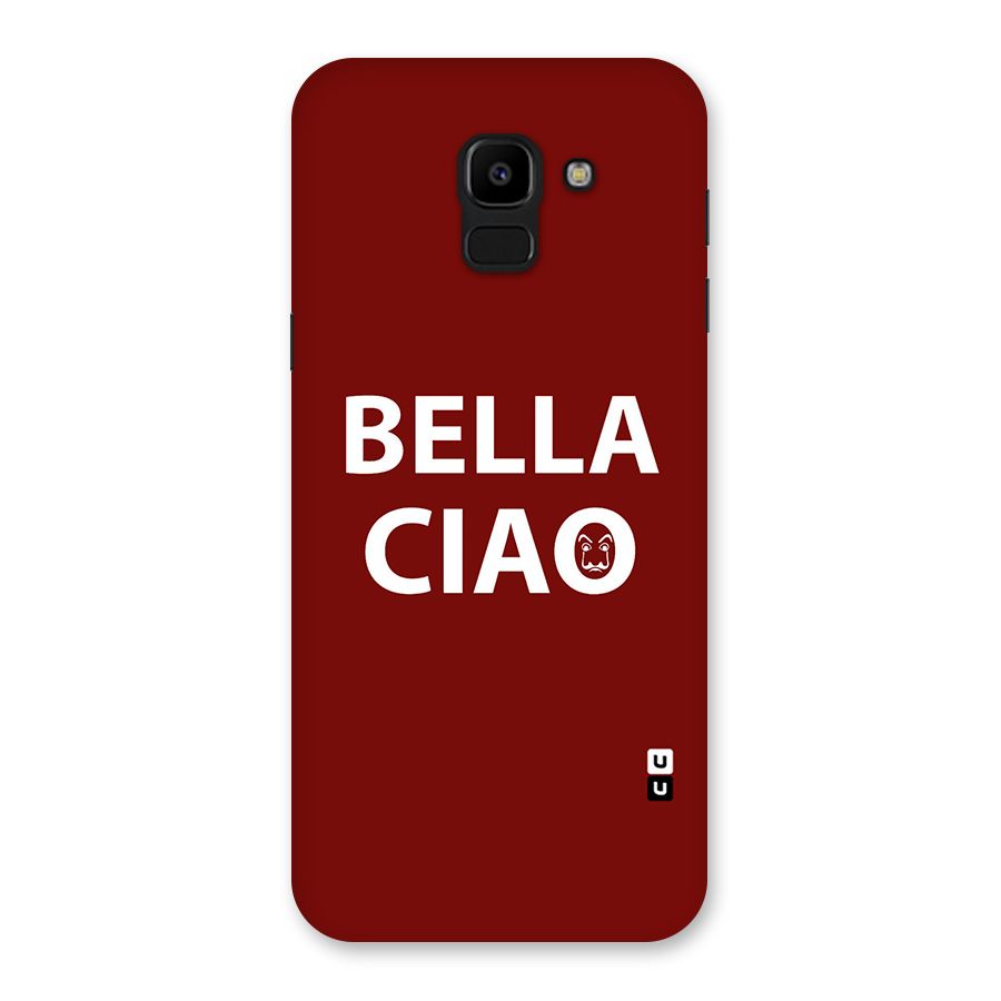 Bella Ciao Typography Art Back Case for Galaxy J6