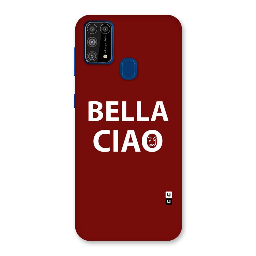 Bella Ciao Typography Art Back Case for Galaxy M31