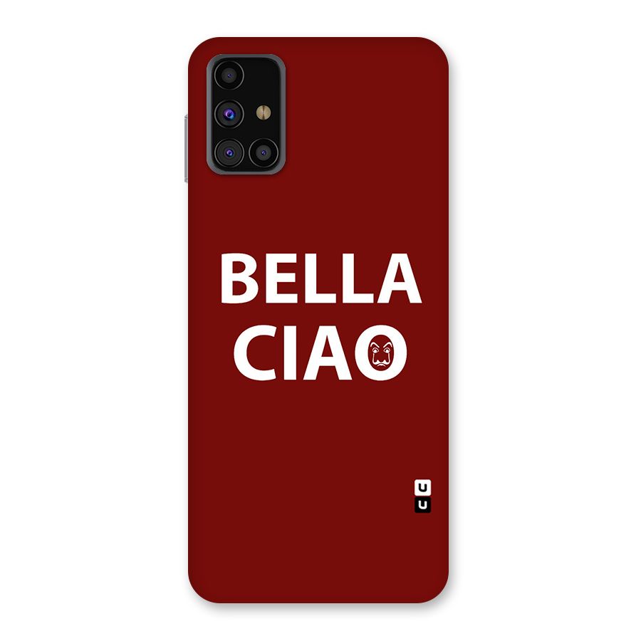 Bella Ciao Typography Art Back Case for Galaxy M31s
