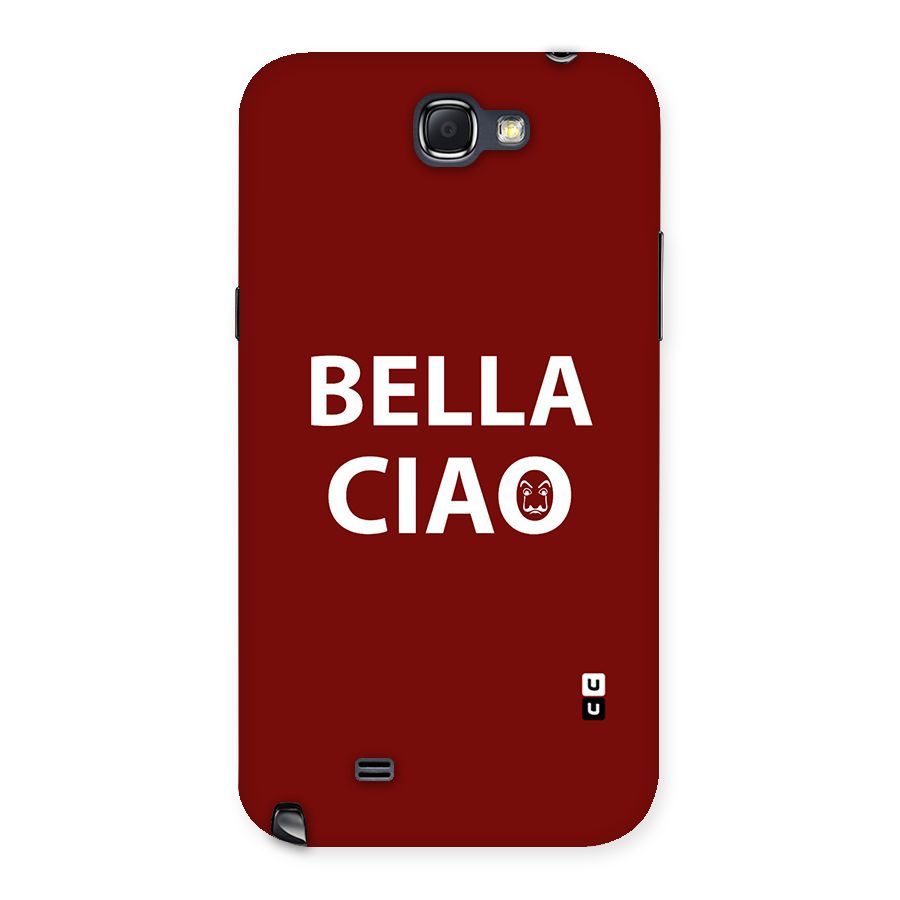 Bella Ciao Typography Art Back Case for Galaxy Note 2