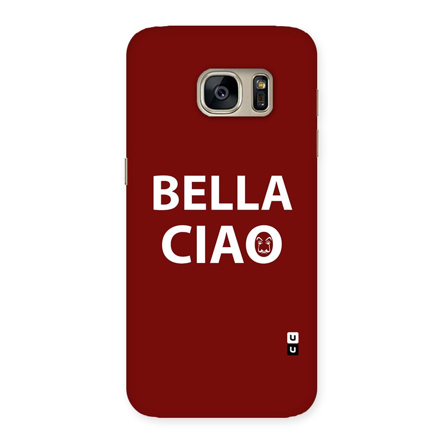 Bella Ciao Typography Art Back Case for Galaxy S7