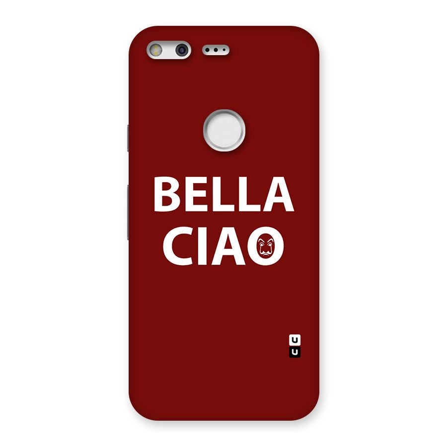 Bella Ciao Typography Art Back Case for Google Pixel