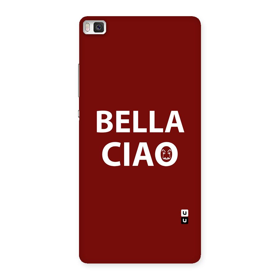 Bella Ciao Typography Art Back Case for Huawei P8