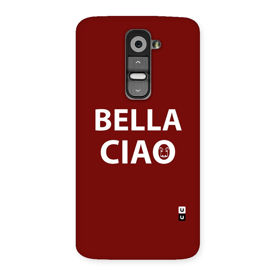 Bella Ciao Typography Art Back Case for LG G2