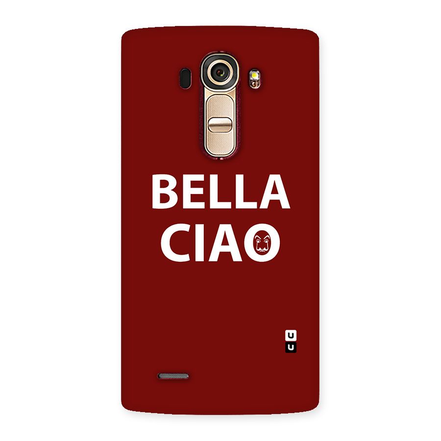 Bella Ciao Typography Art Back Case for LG G4