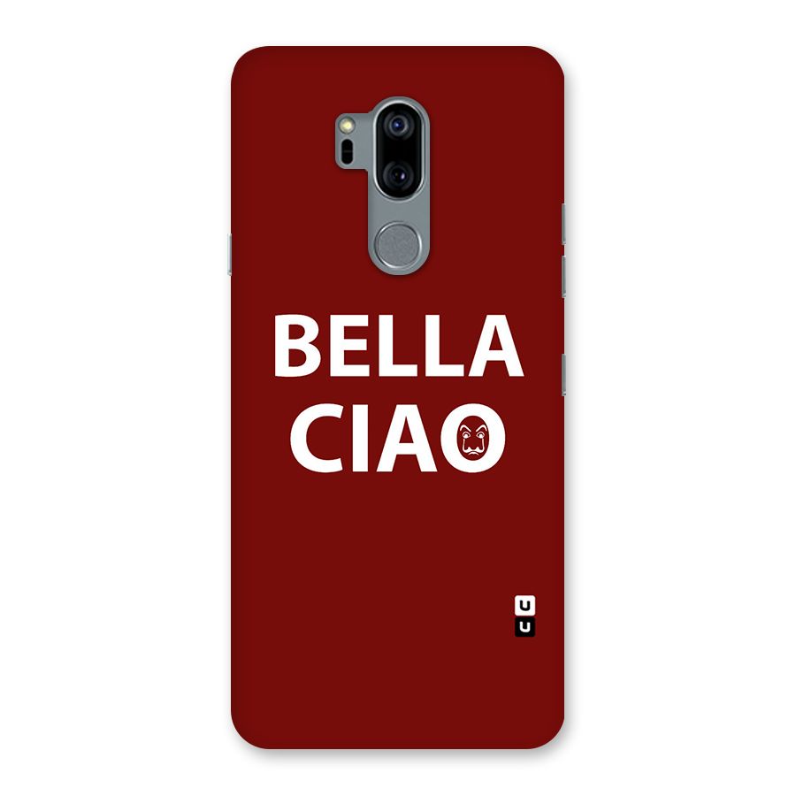Bella Ciao Typography Art Back Case for LG G7