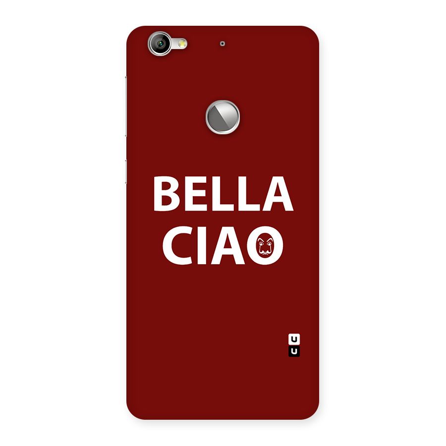 Bella Ciao Typography Art Back Case for LeTV Le 1s