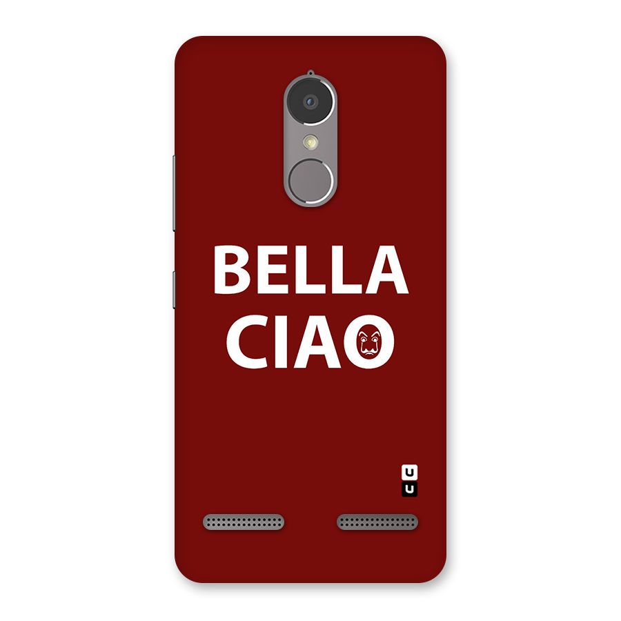 Bella Ciao Typography Art Back Case for Lenovo K6