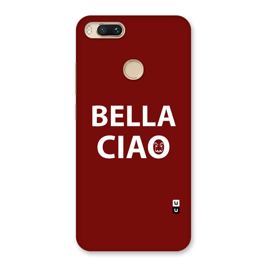 Bella Ciao Typography Art Back Case for Mi A1