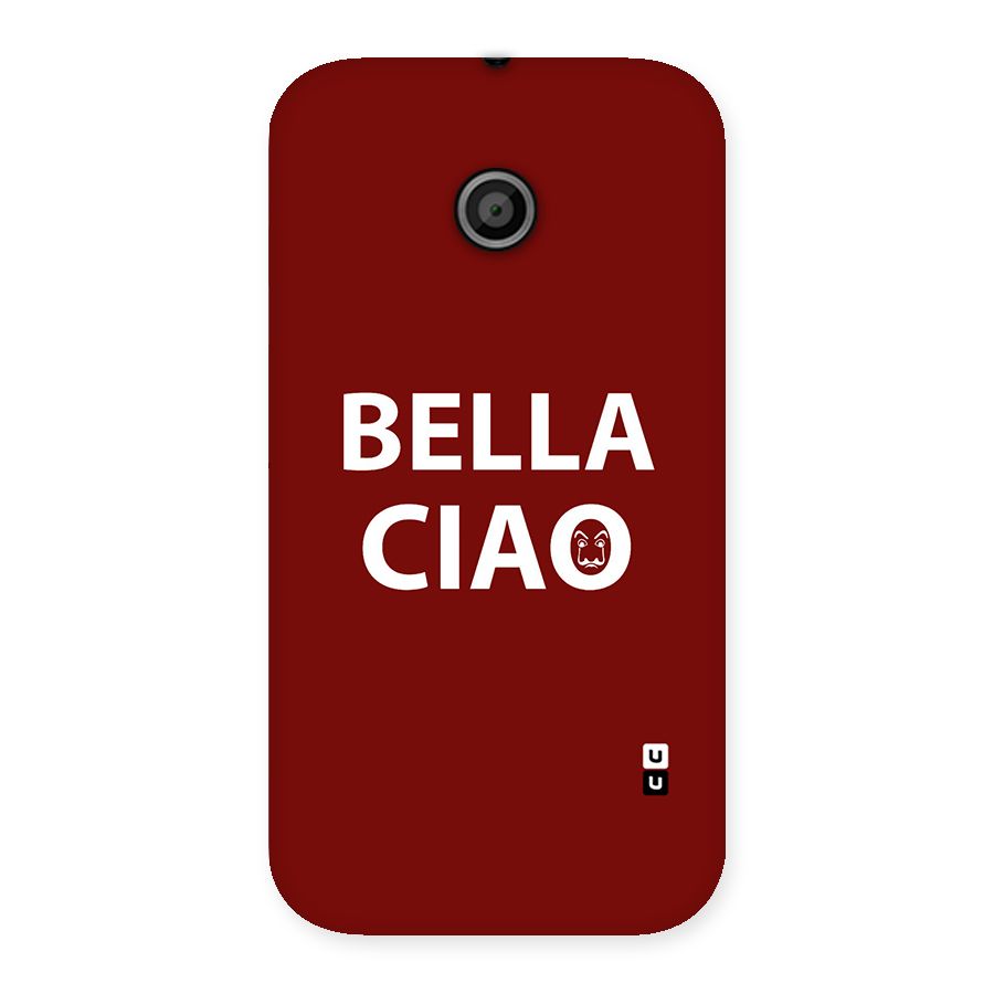 Bella Ciao Typography Art Back Case for Moto E