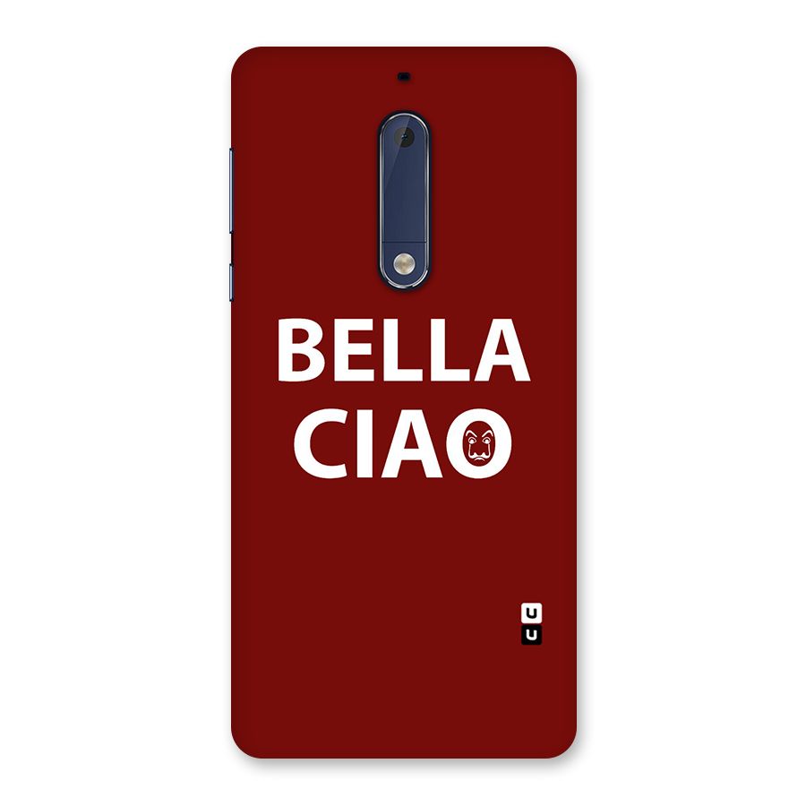 Bella Ciao Typography Art Back Case for Nokia 5