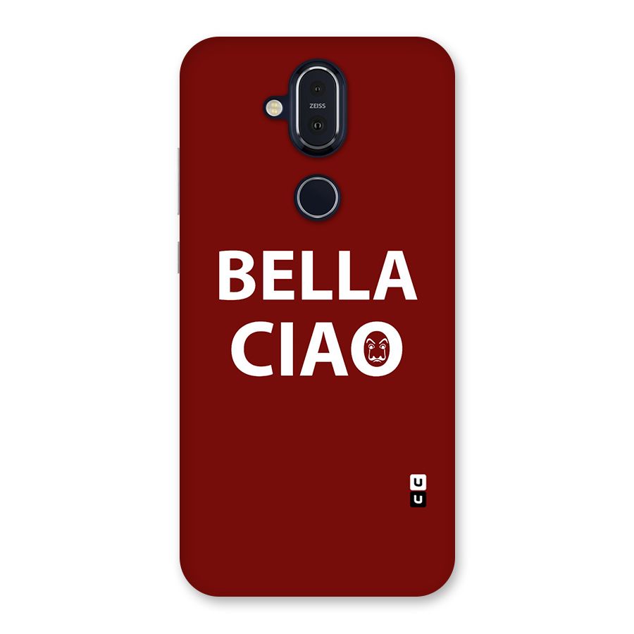 Bella Ciao Typography Art Back Case for Nokia 8.1