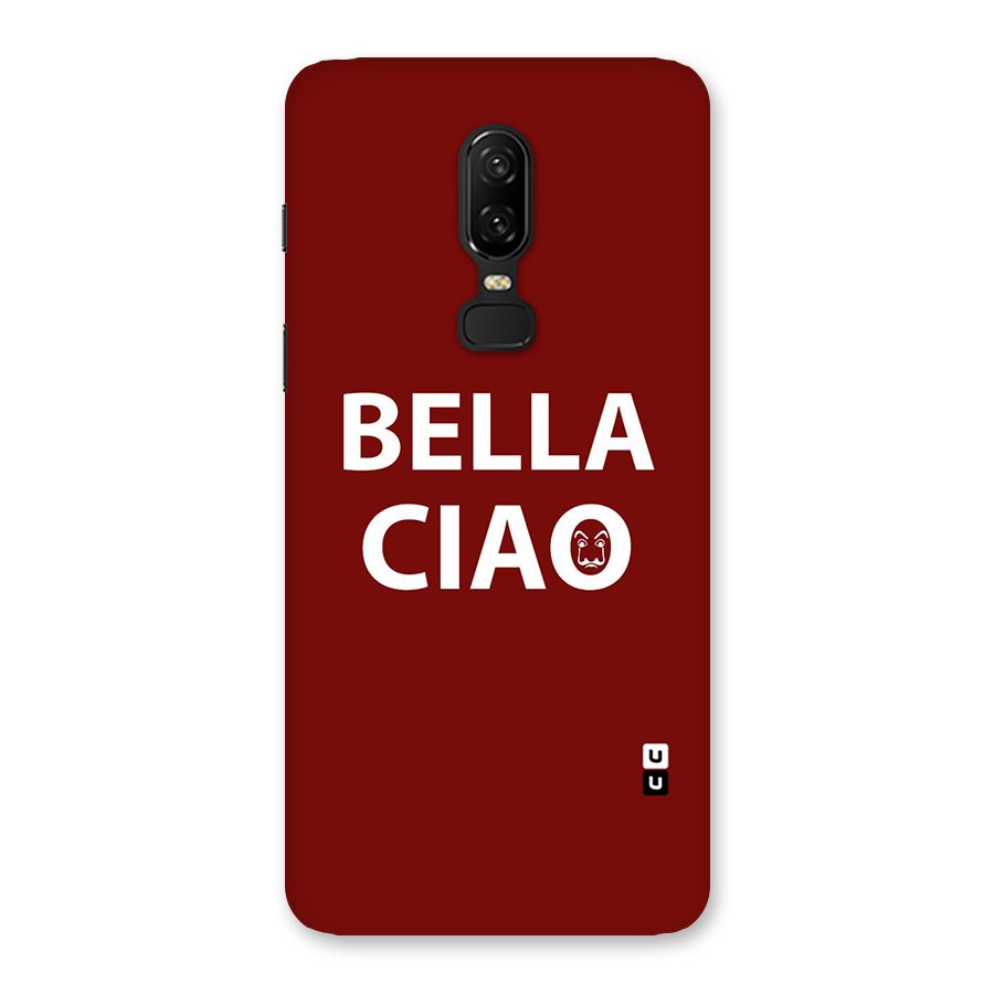 Bella Ciao Typography Art Back Case for OnePlus 6