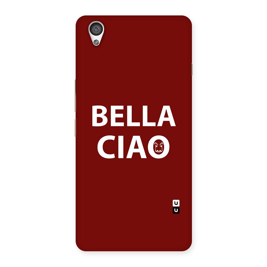 Bella Ciao Typography Art Back Case for OnePlus X