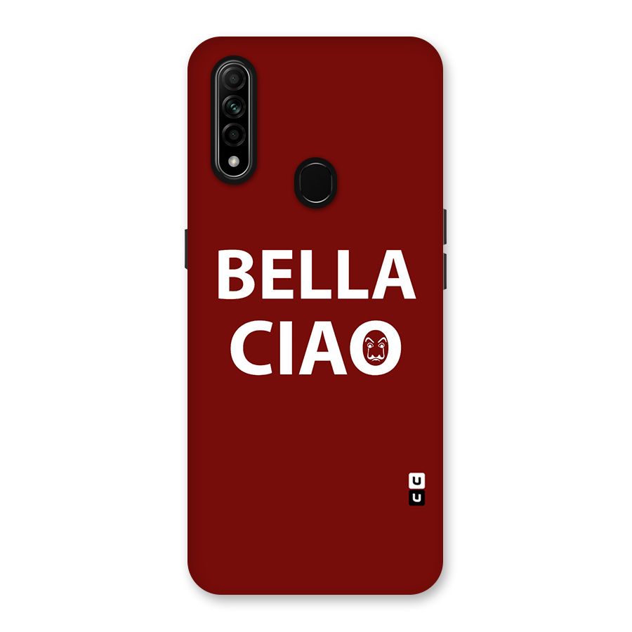 Bella Ciao Typography Art Back Case for Oppo A31