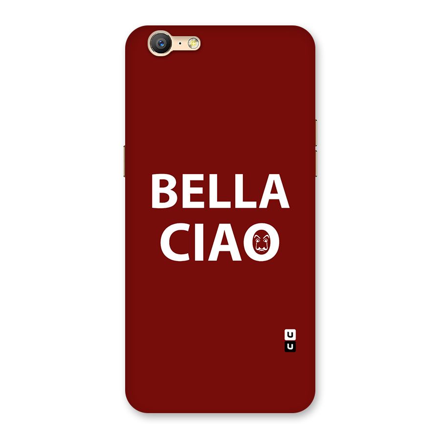 Bella Ciao Typography Art Back Case for Oppo A57