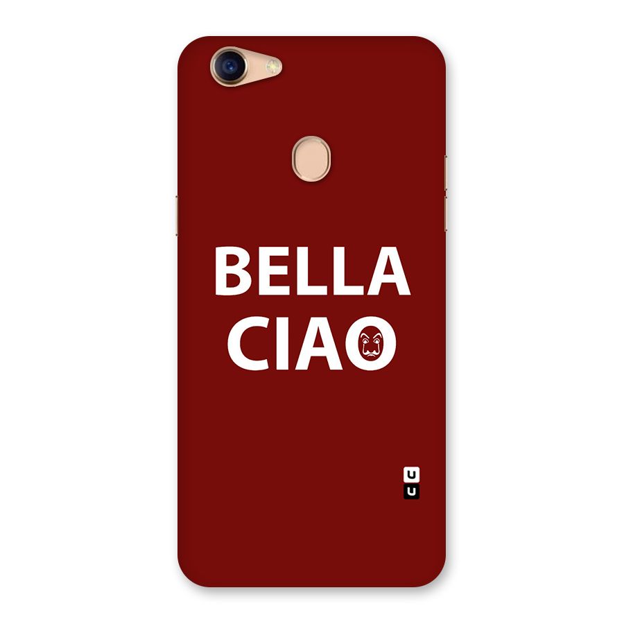 Bella Ciao Typography Art Back Case for Oppo F5