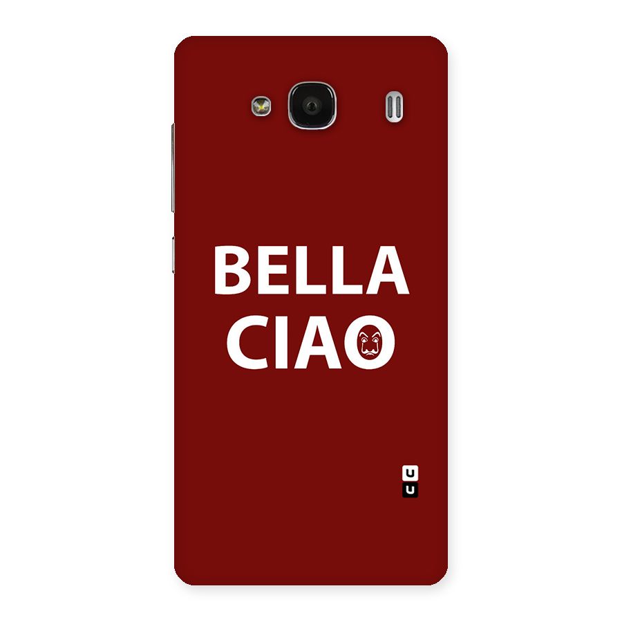 Bella Ciao Typography Art Back Case for Redmi 2