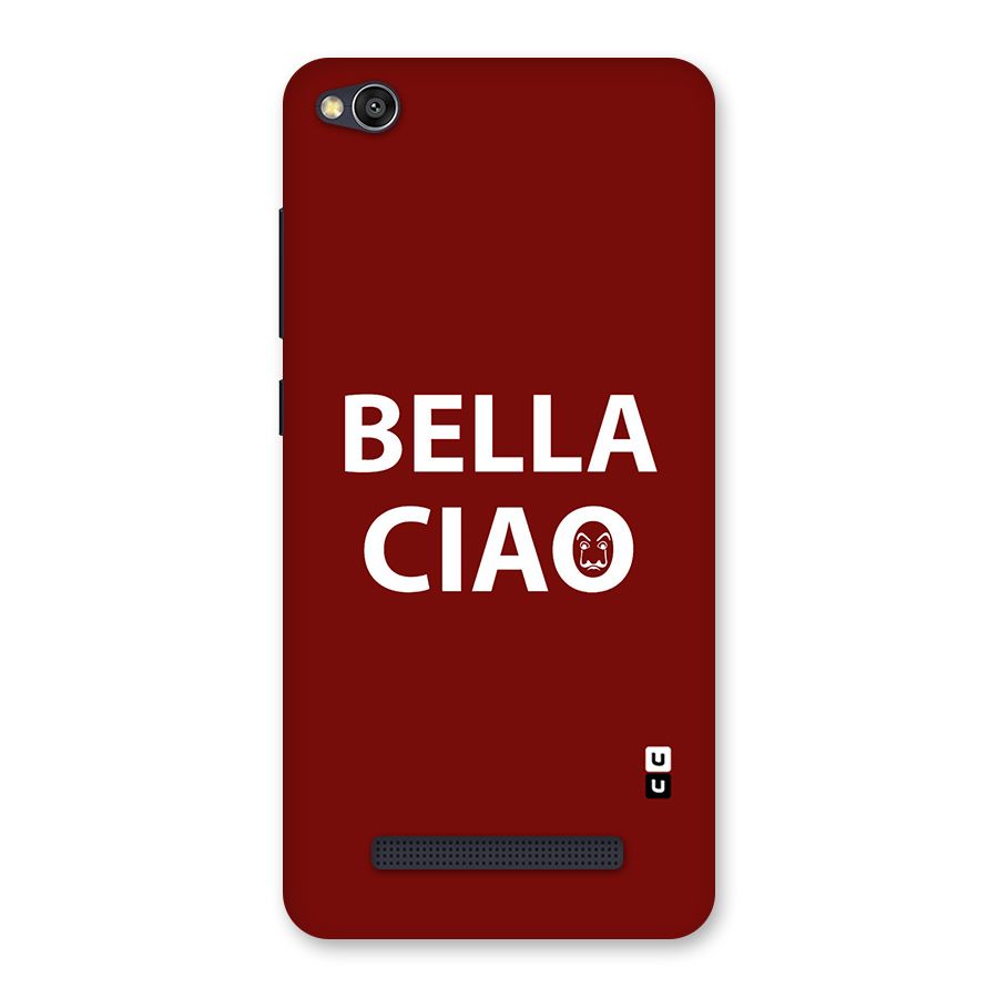 Bella Ciao Typography Art Back Case for Redmi 4A