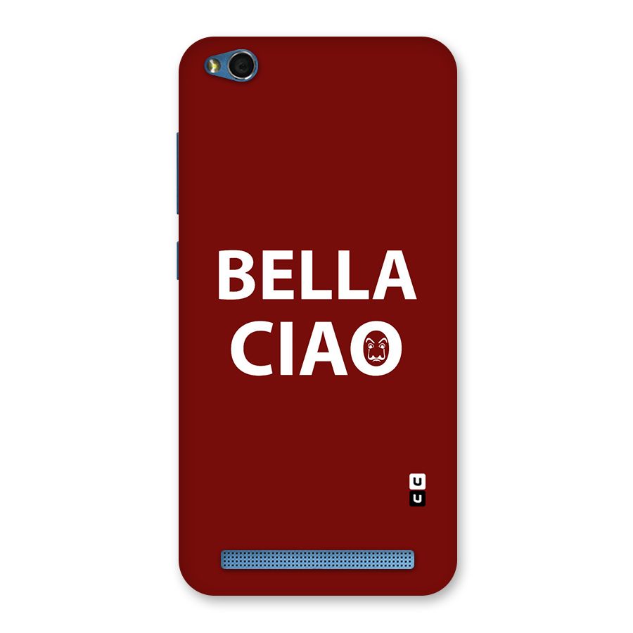 Bella Ciao Typography Art Back Case for Redmi 5A