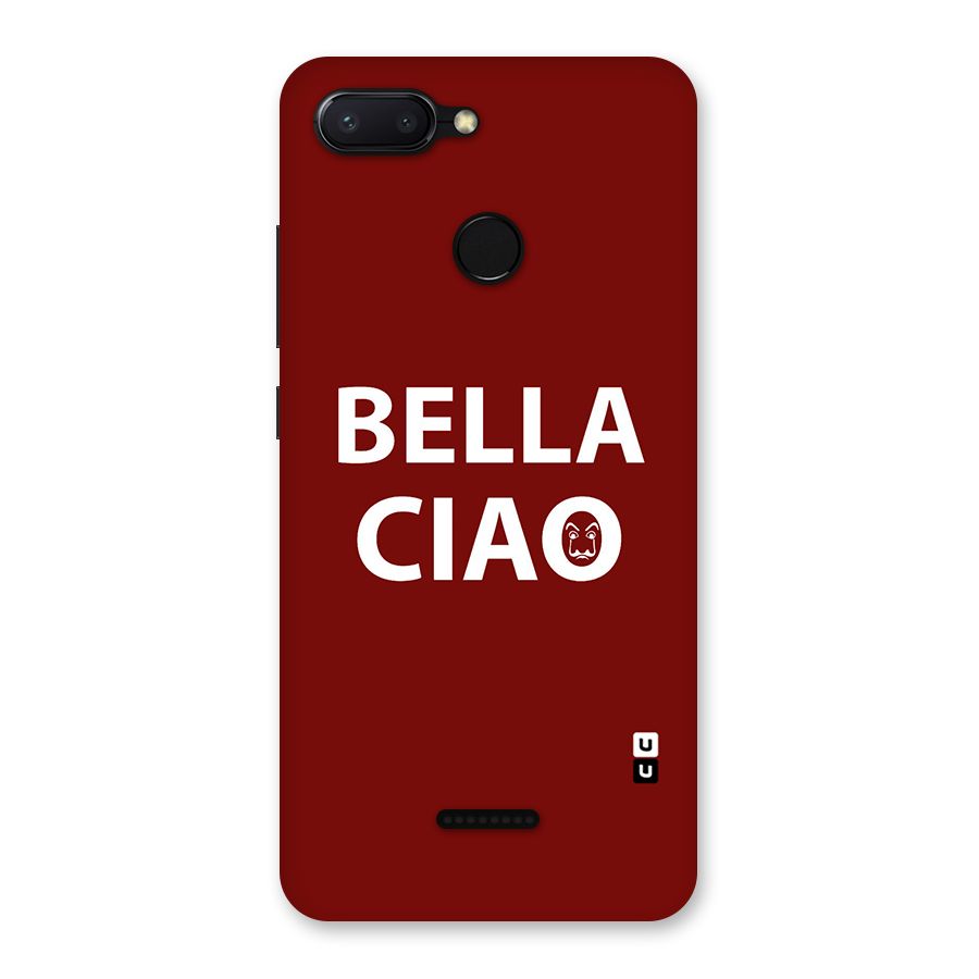Bella Ciao Typography Art Back Case for Redmi 6