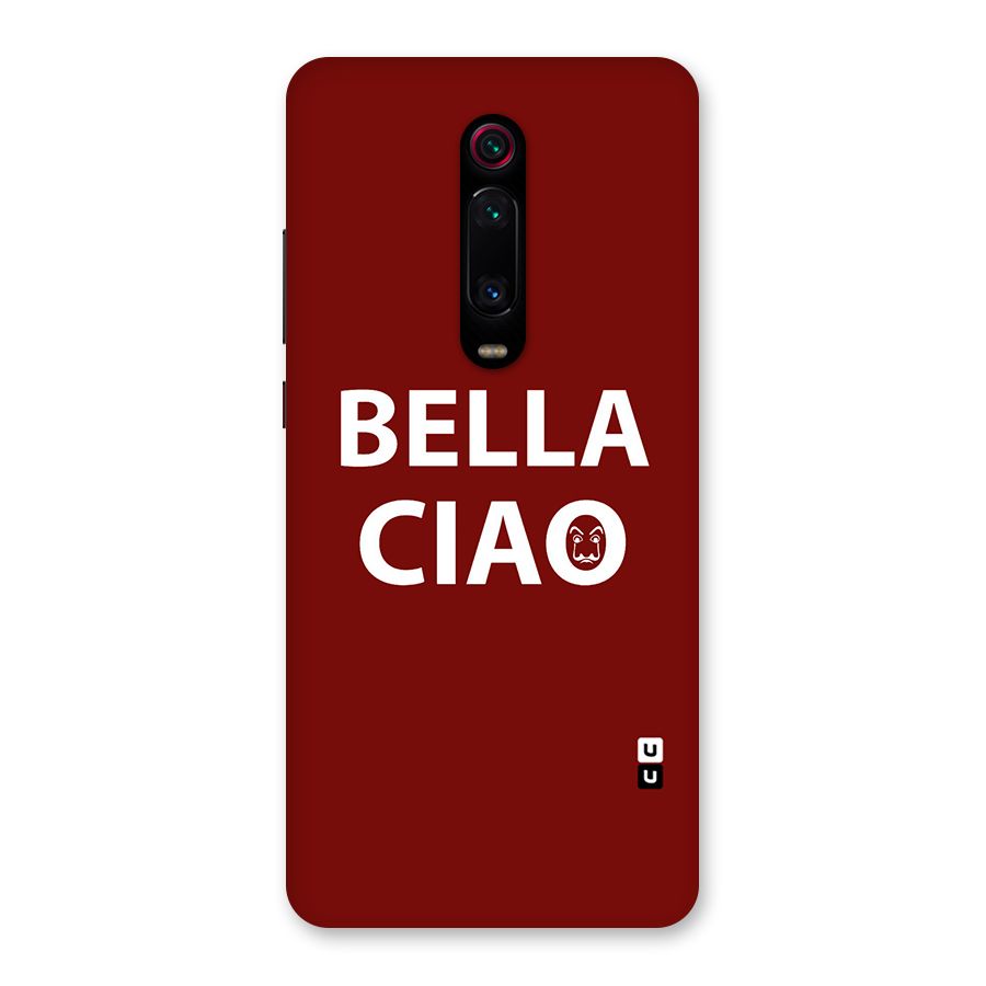 Bella Ciao Typography Art Back Case for Redmi K20