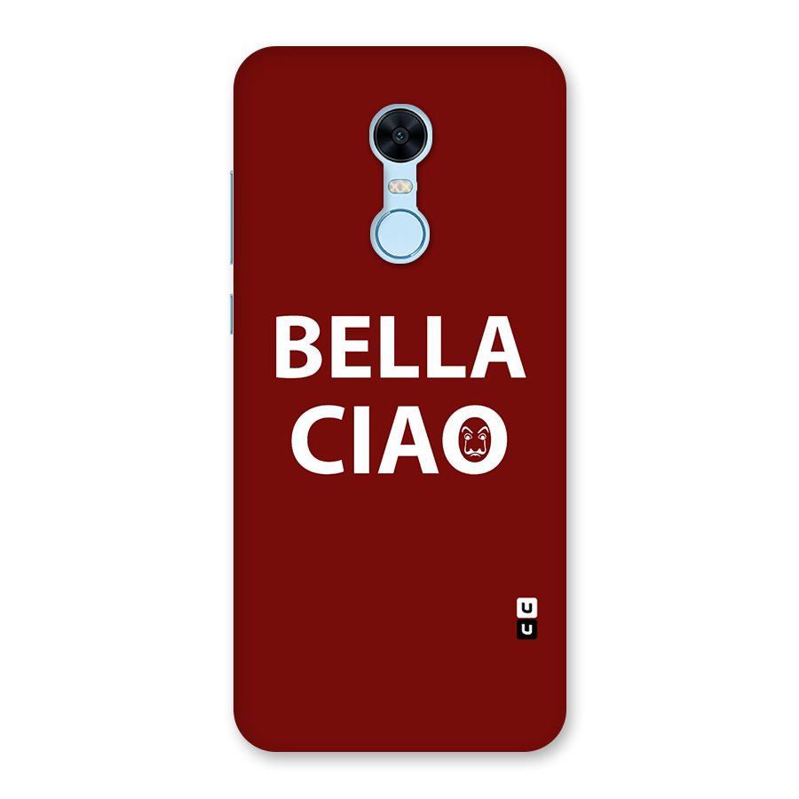 Bella Ciao Typography Art Back Case for Redmi Note 5