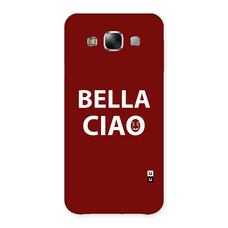 Bella Ciao Typography Art Back Case for Samsung Galaxy E5