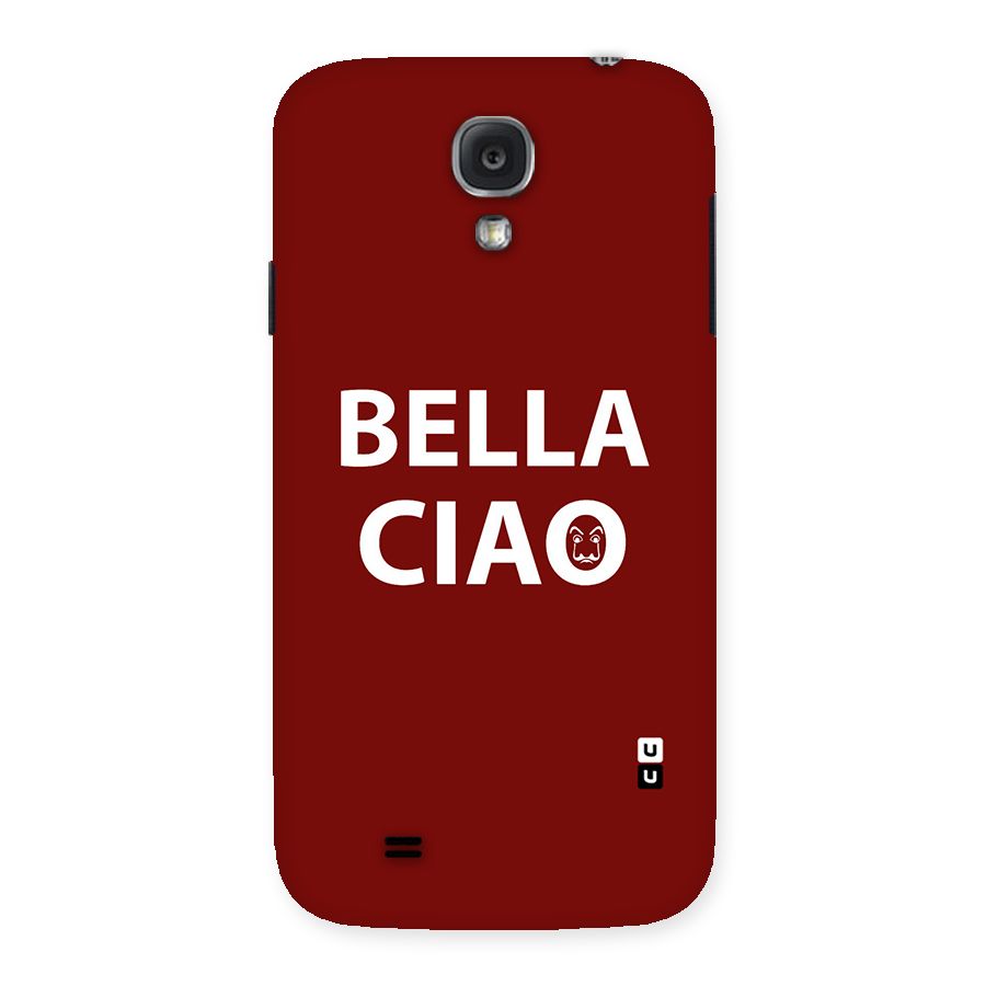 Bella Ciao Typography Art Back Case for Samsung Galaxy S4