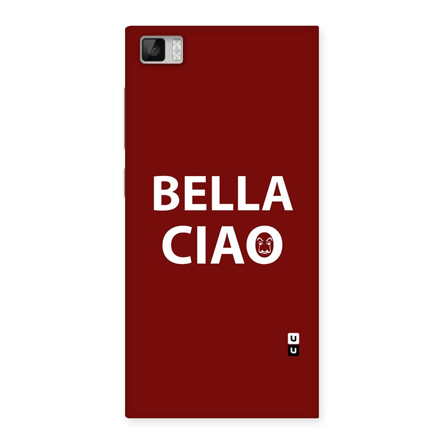 Bella Ciao Typography Art Back Case for Xiaomi Mi3