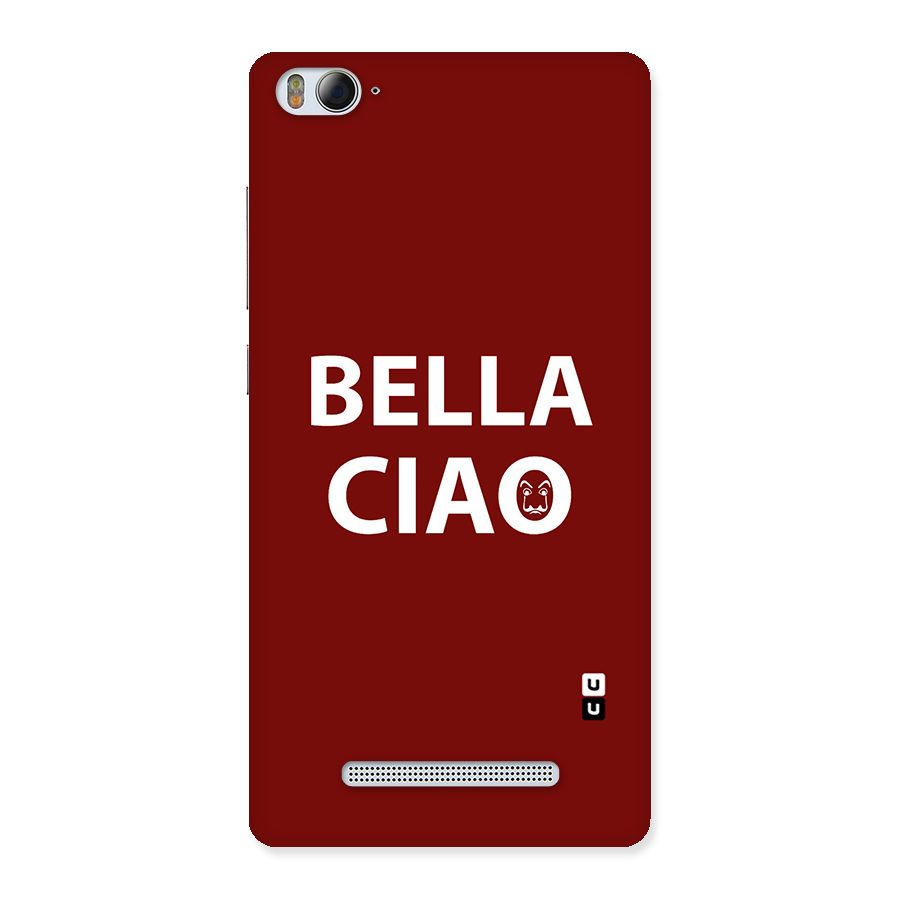 Bella Ciao Typography Art Back Case for Xiaomi Mi4i
