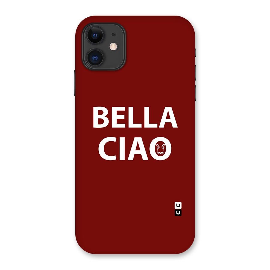 Bella Ciao Typography Art Back Case for iPhone 11