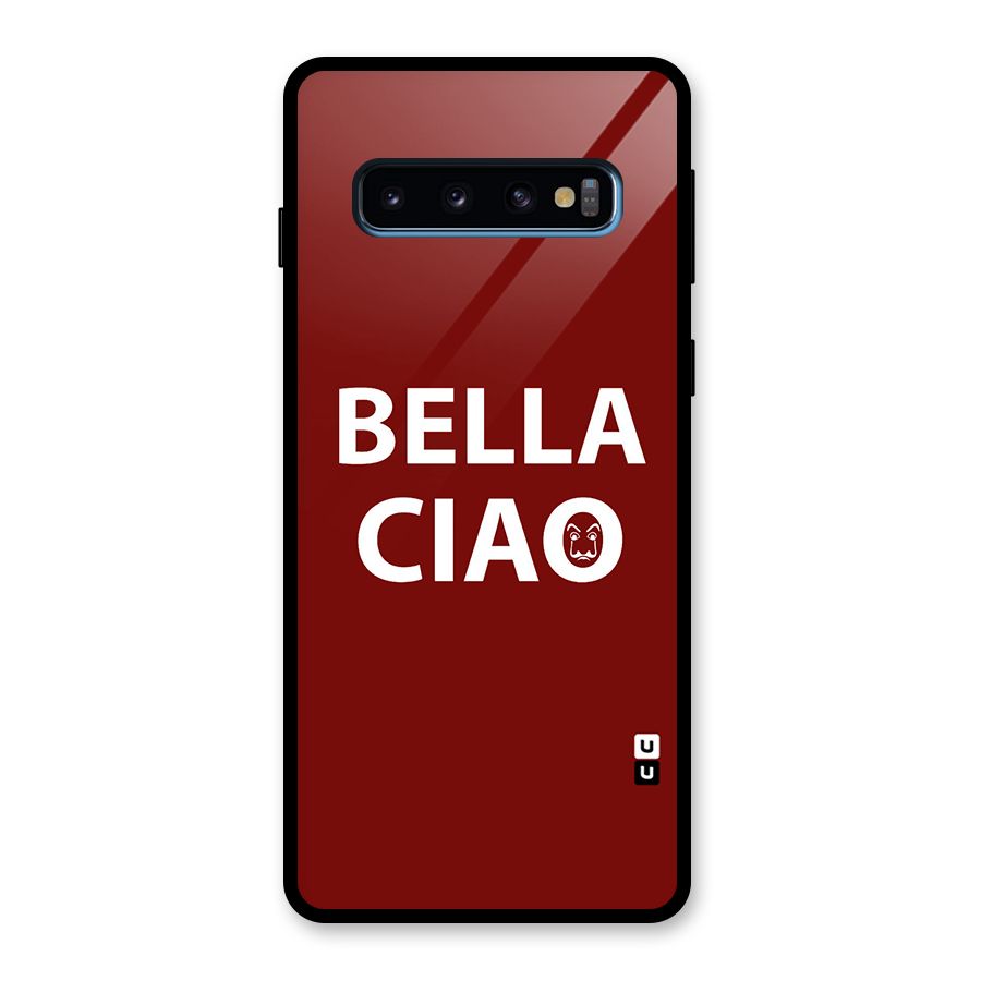 Bella Ciao Typography Art Glass Back Case for Galaxy S10